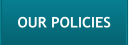 OUR POLICIES
