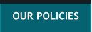 OUR POLICIES